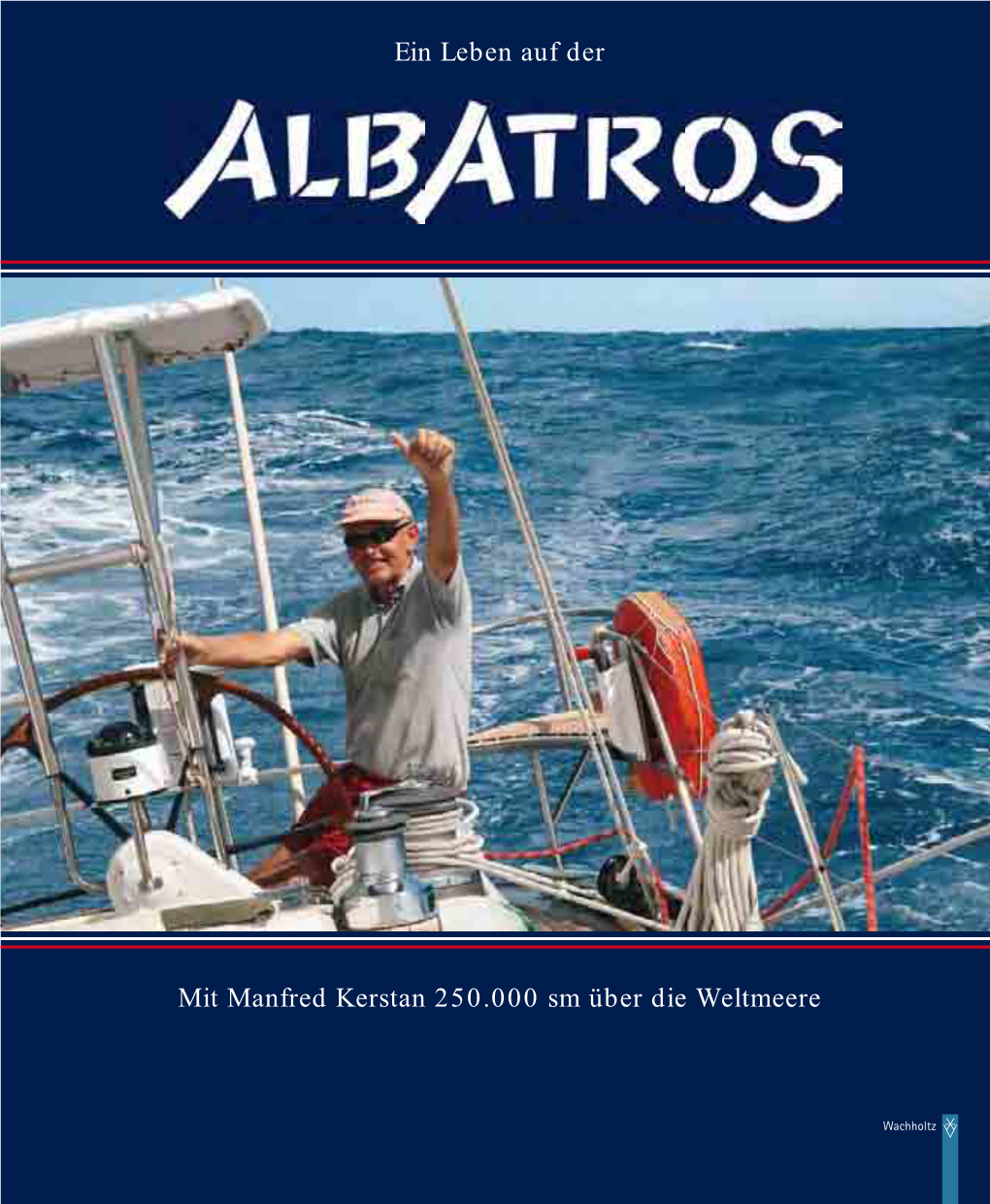 Ein Leben Auf Der Albatros