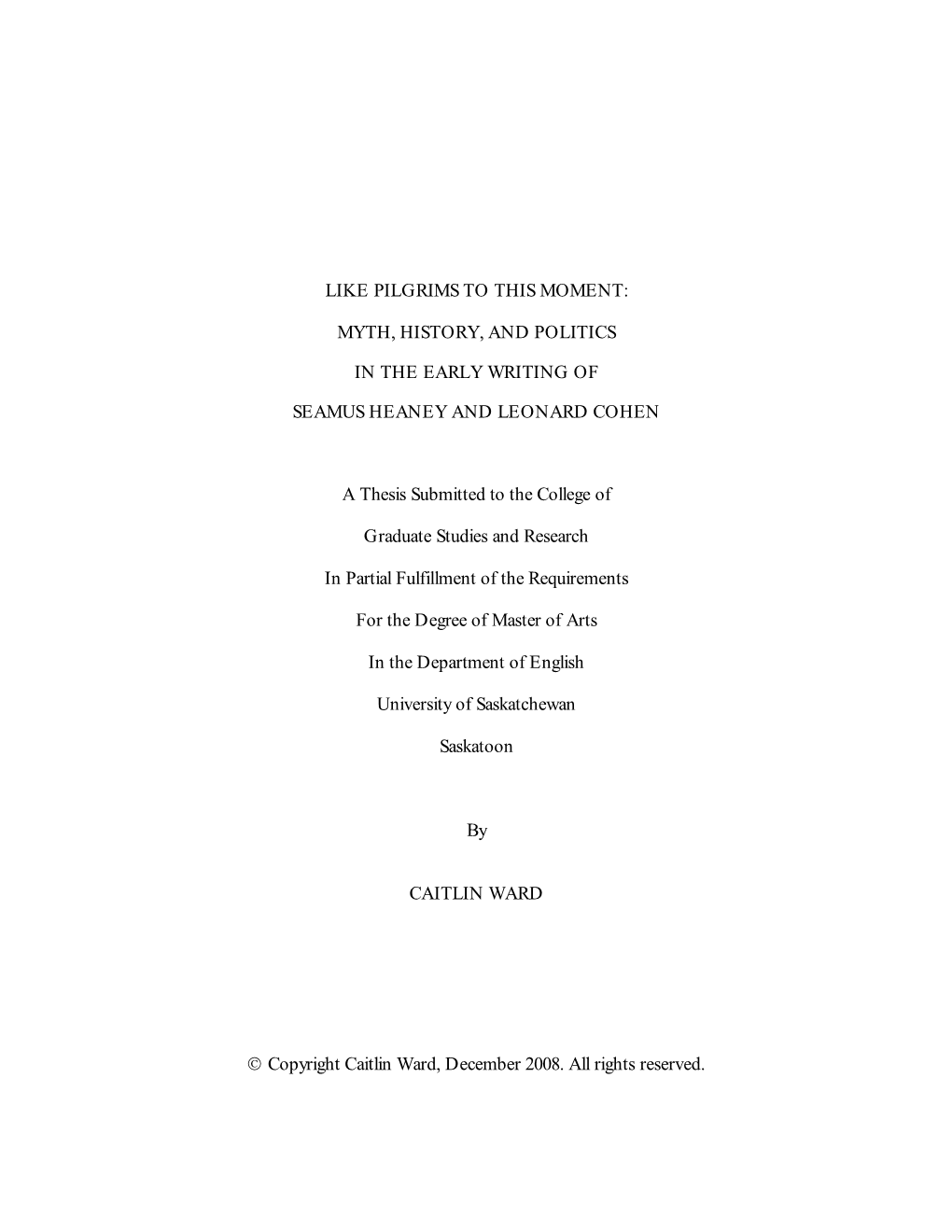 MYTH, HISTORY, and POLITICS in the EARLY WRITING of SEAMUS HEANEY and LEONARD COHEN a Thesis