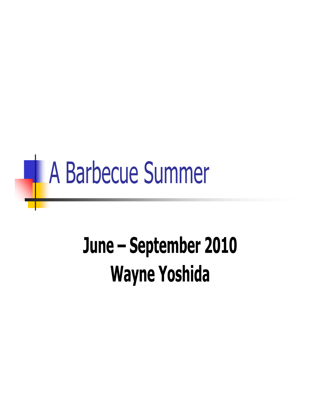 A Barbecue Summer