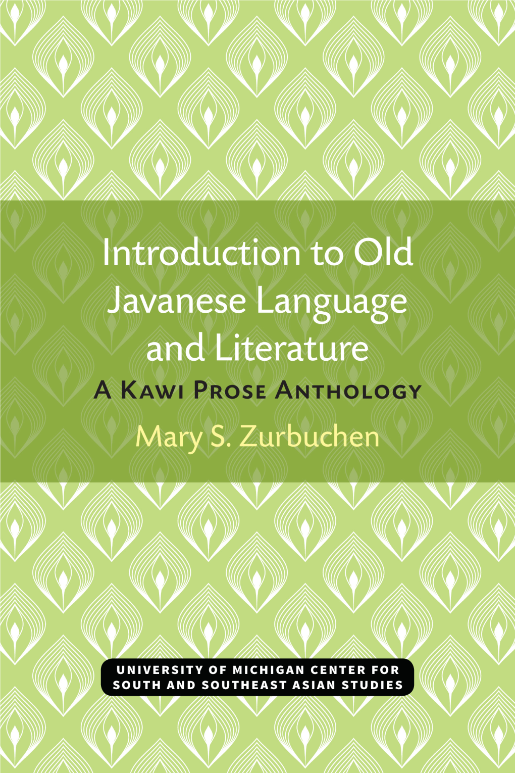 Introduction to Old Javanese Language and Literature: a Kawi Prose Anthology