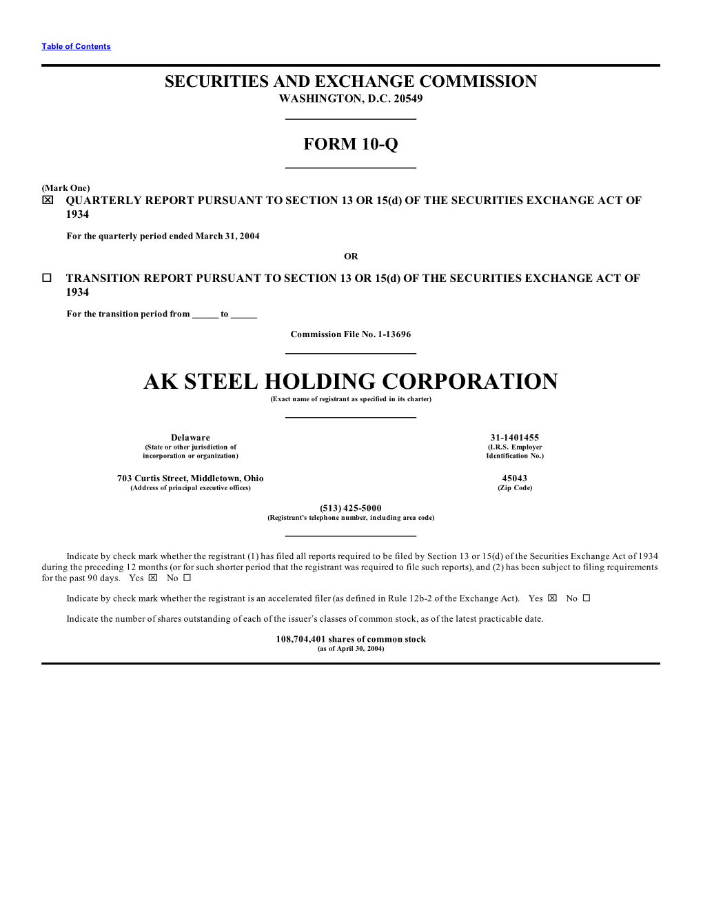 AK STEEL HOLDING CORPORATION (Exact Name of Registrant As Specified in Its Charter)