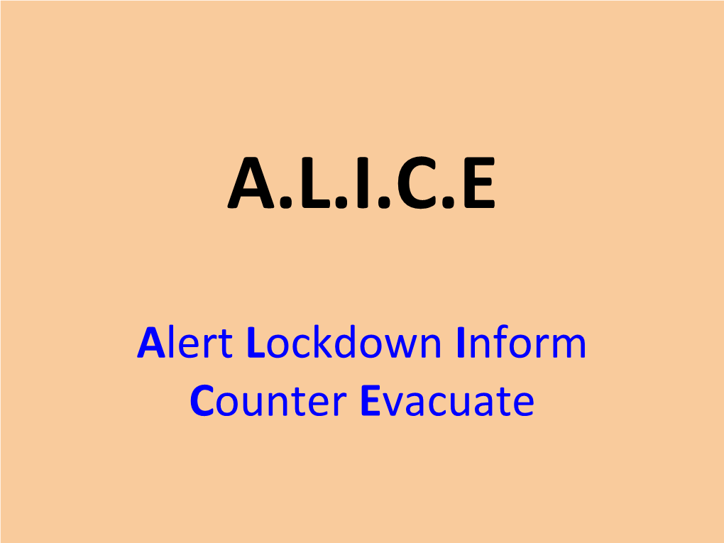 Alert Lockdown Inform Counter Evacuate OBJECTIVES
