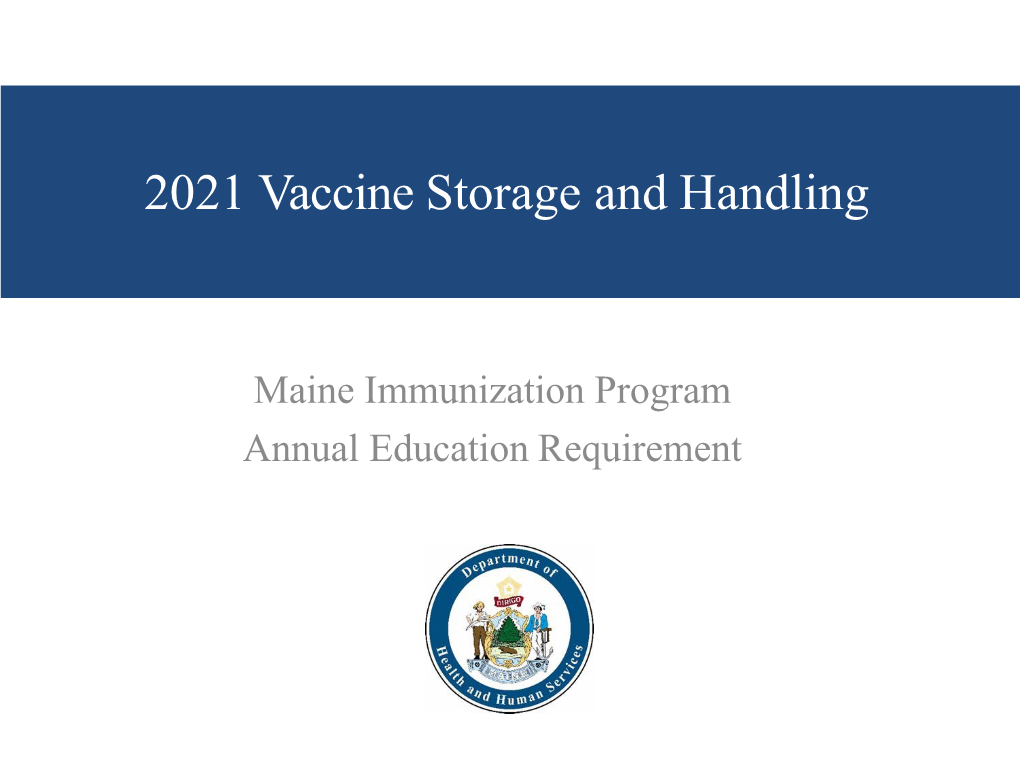 2021 Vaccine Storage and Handling