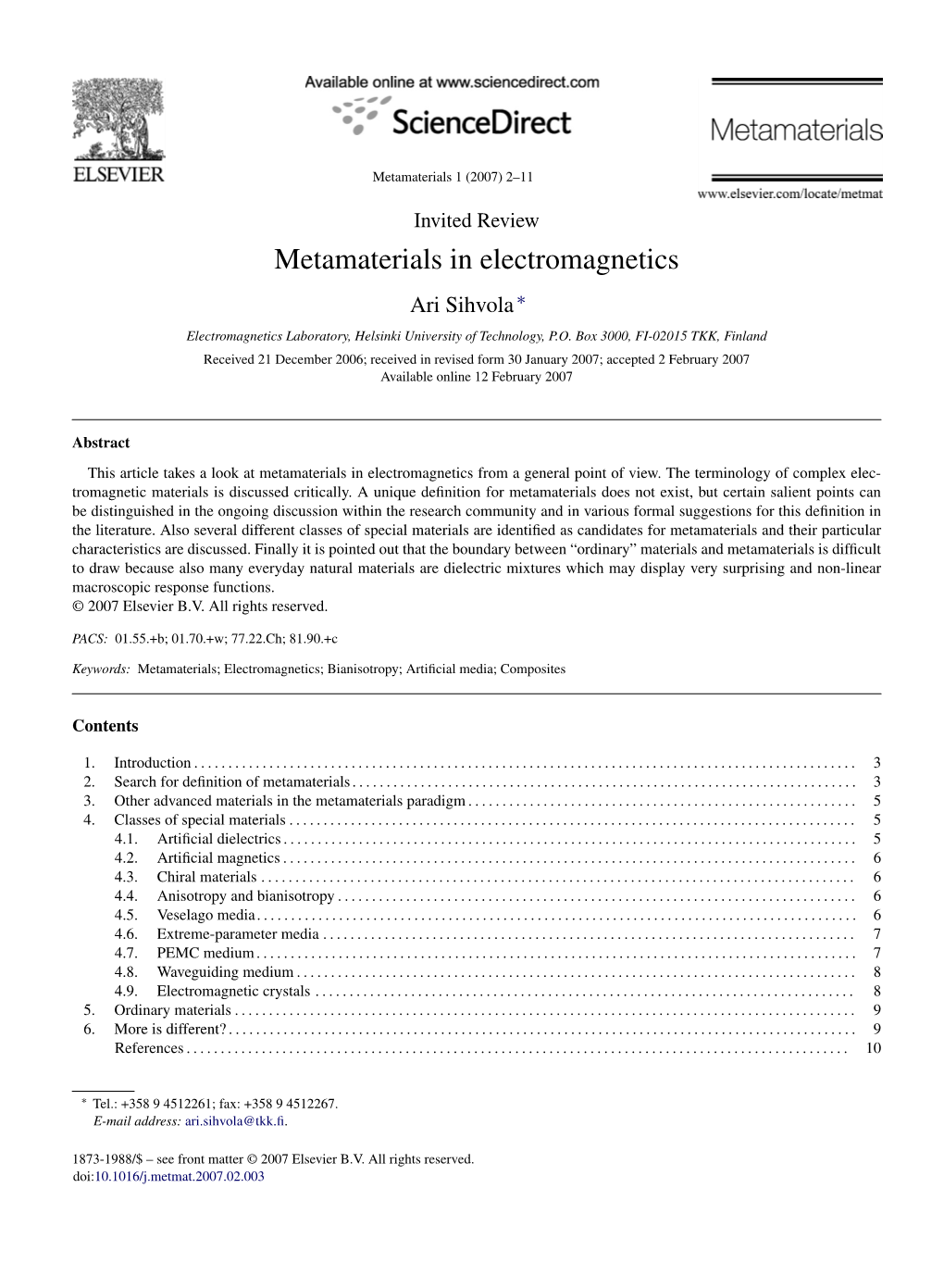 Metamaterials in Electromagnetics Ari Sihvola ∗ Electromagnetics Laboratory, Helsinki University of Technology, P.O