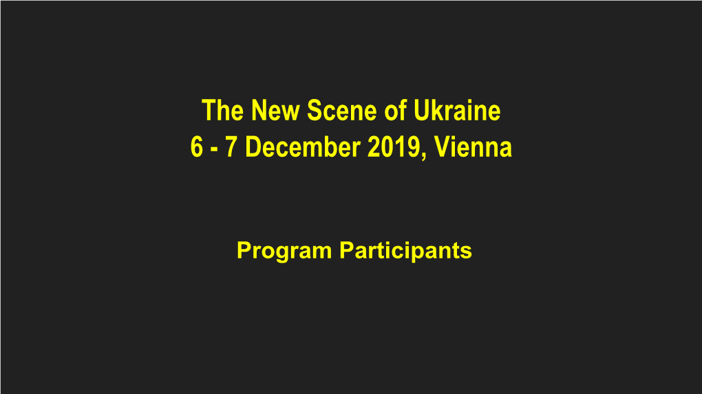 The New Scene of Ukraine 6 - 7 December 2019, Vienna
