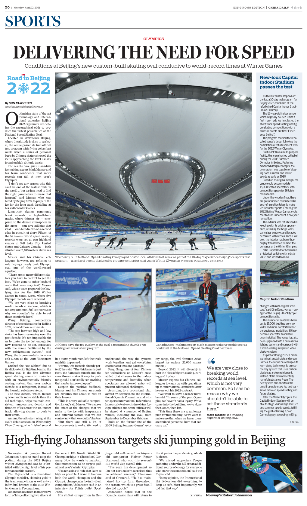 DELIVERING the NEED for SPEED Conditions at Beijing’S New Custom­Built Skating Oval Conducive to World­Record Times at Winter Games