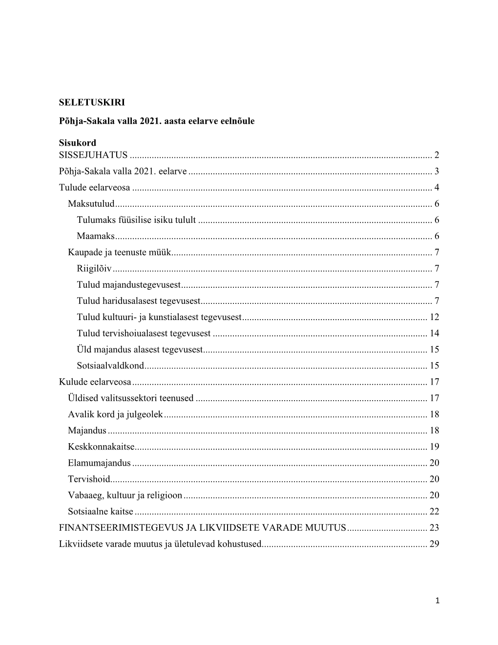 SELETUSKIRI Põhja-Sakala Valla 2021. Aasta Eelarve Eelnõule