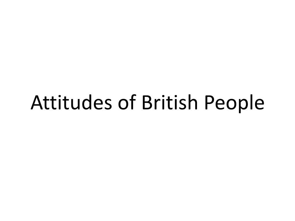 Attitudes of British People