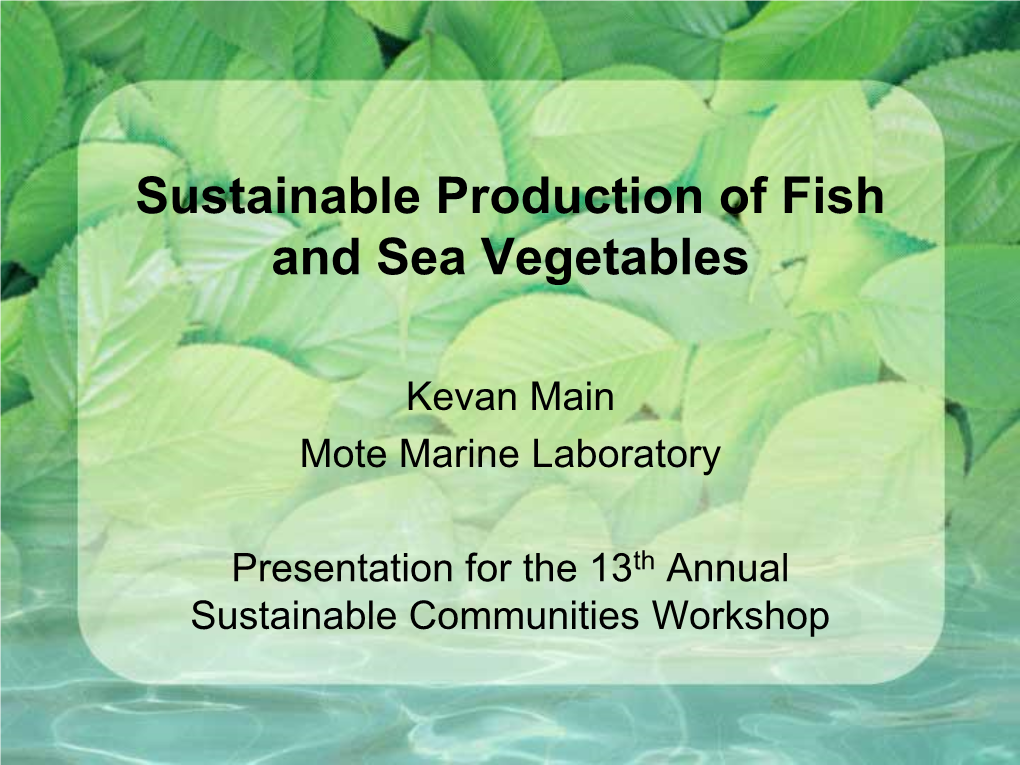 Sustainable Production of Fish and Sea Vegetables