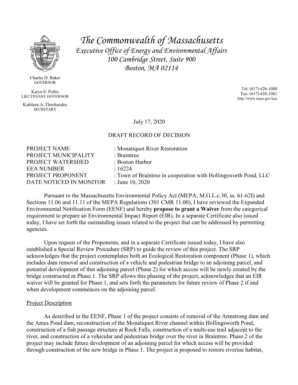 The Commonwealth of Massachusetts Executive Office of Energy and Environmental Affairs 100 Cambridge Street, Suite 900 Boston, MA 02114 Charles D