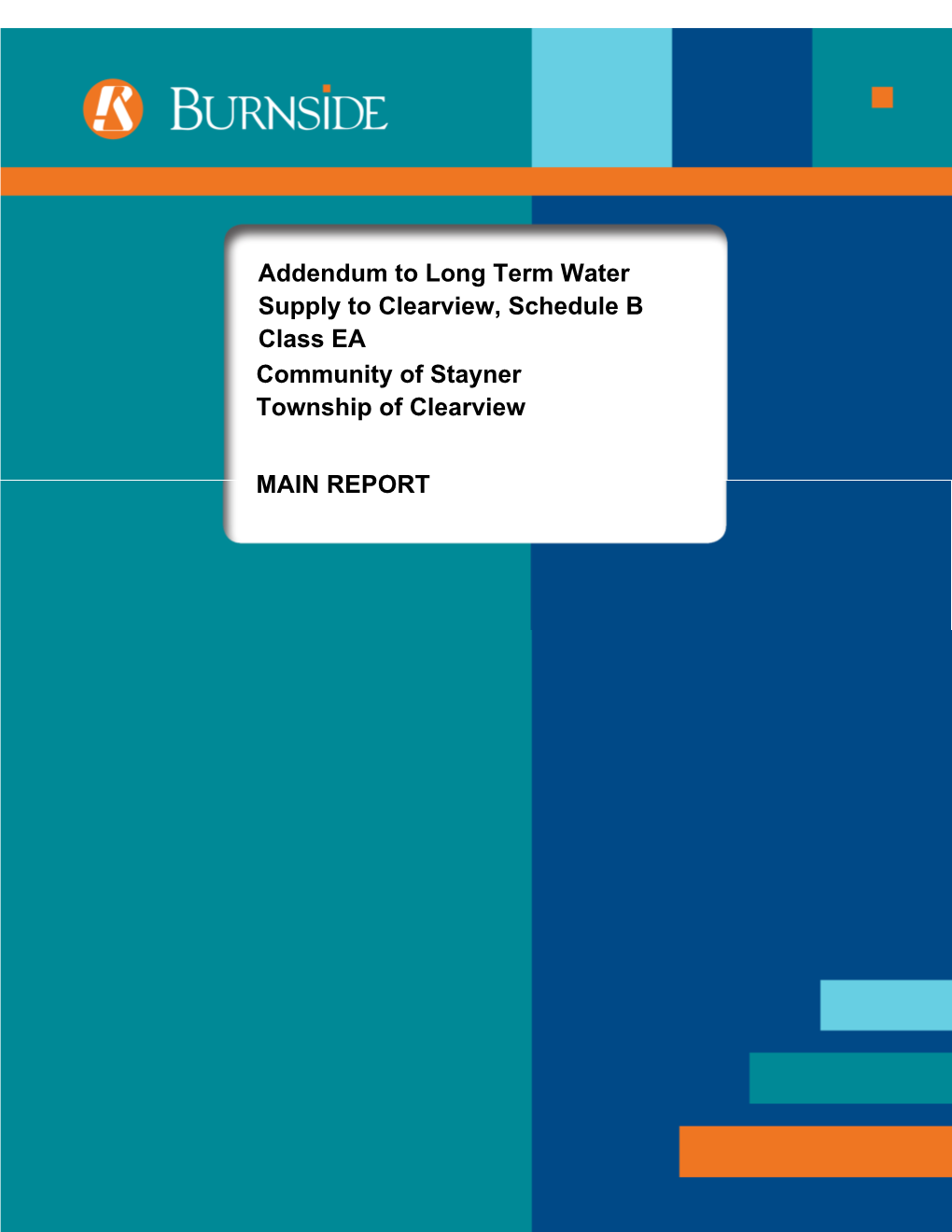 Addendum to Long Term Water Supply to Clearview, Schedule B Class EA Community of Stayner Township of Clearview