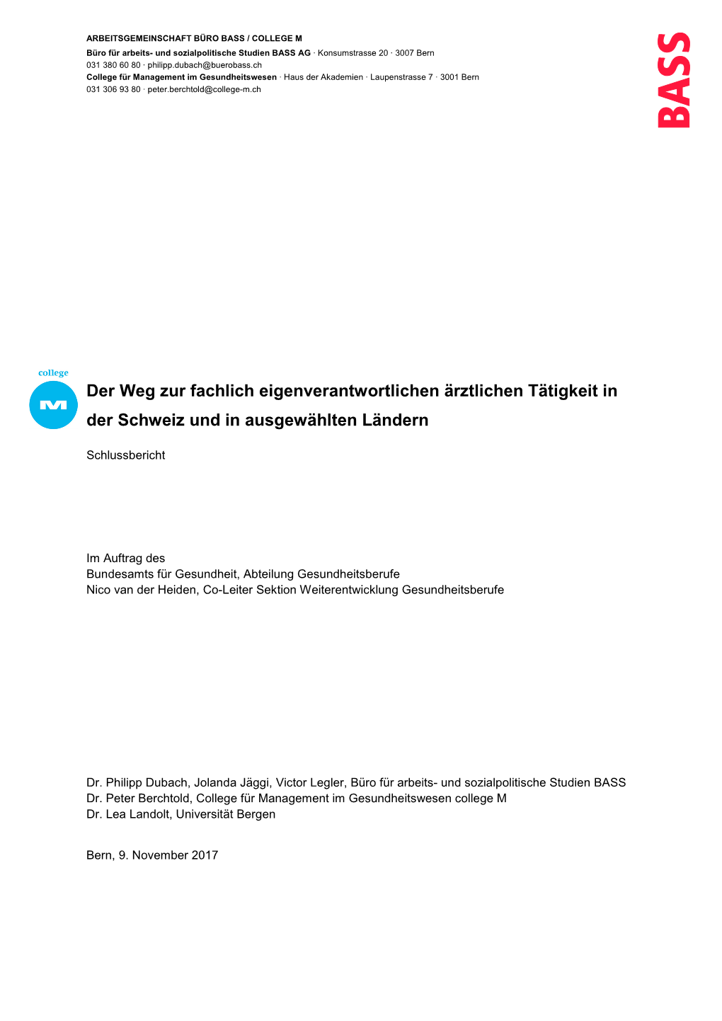 Der Weg Zur Fachlich Eigenverantwortlichen Ärztlichen Tätigkeit in Der Schweiz Und in Ausgewählten Ländern