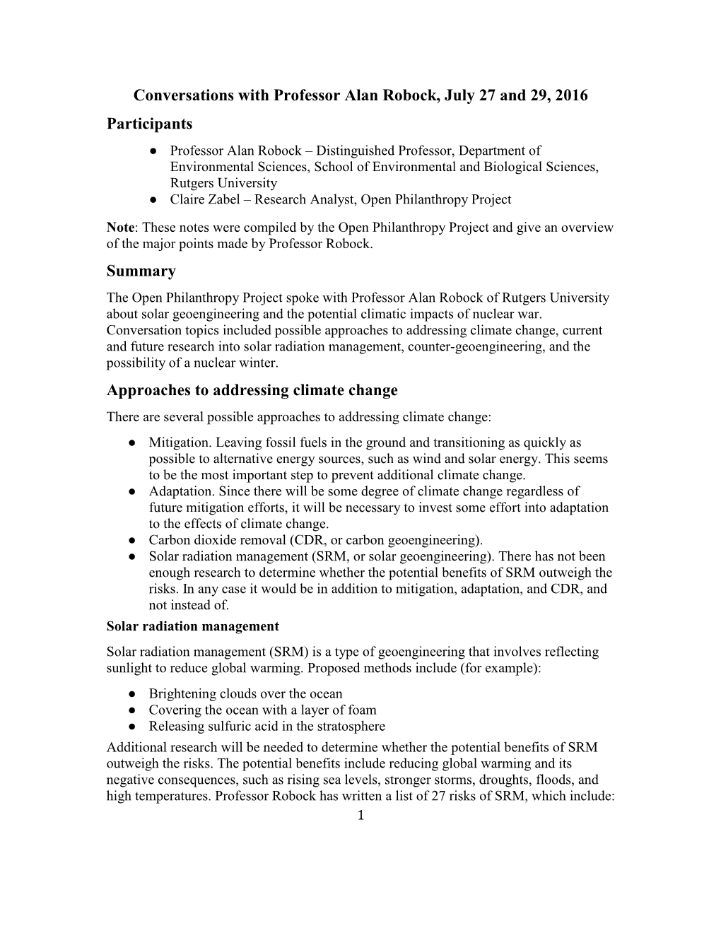 Conversations with Professor Alan Robock, July 27 and 29, 2016 Participants Summary Approaches to Addressing Climate Change