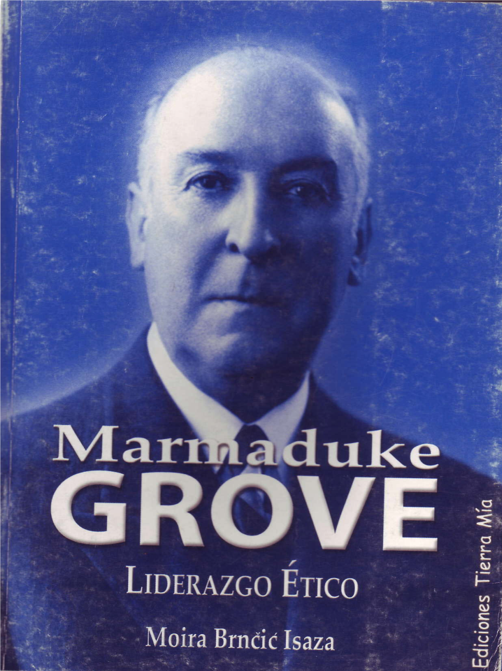 Marmaduke Grove Liderazgo Ético