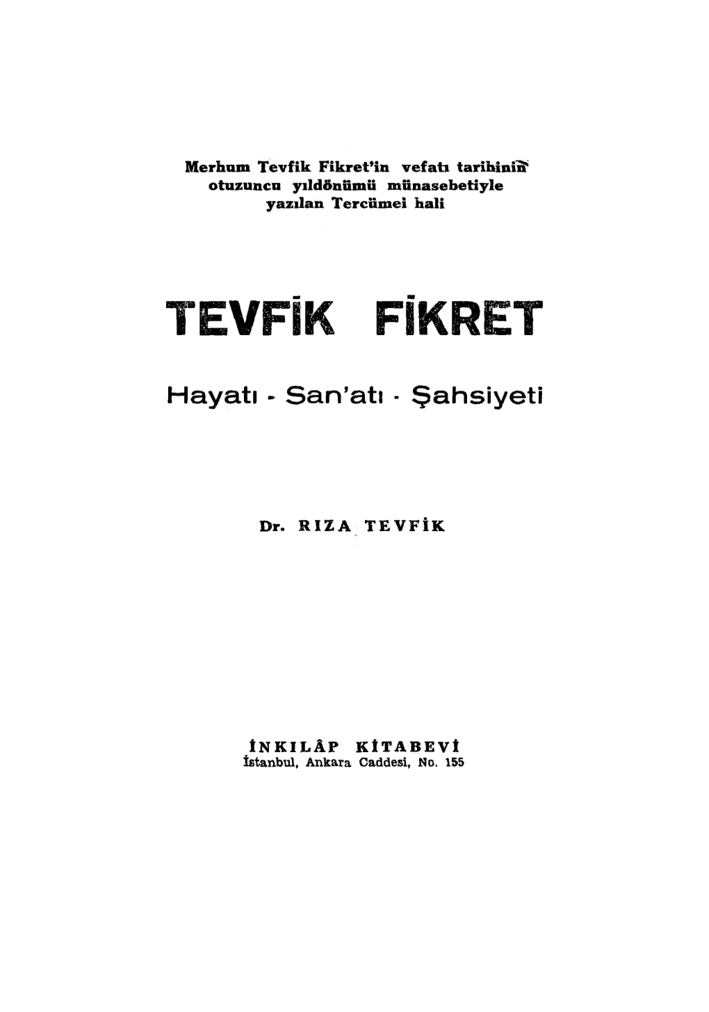 Tevfik Fikret Hayatı, Sanatı, Şahsiyeti