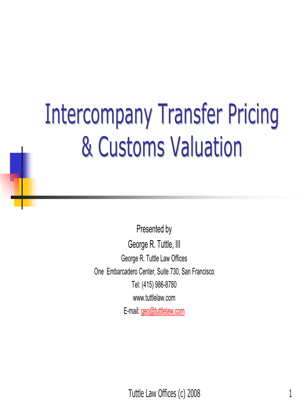 Effect of Intercompany Transfer Pricing on Customs Transactions