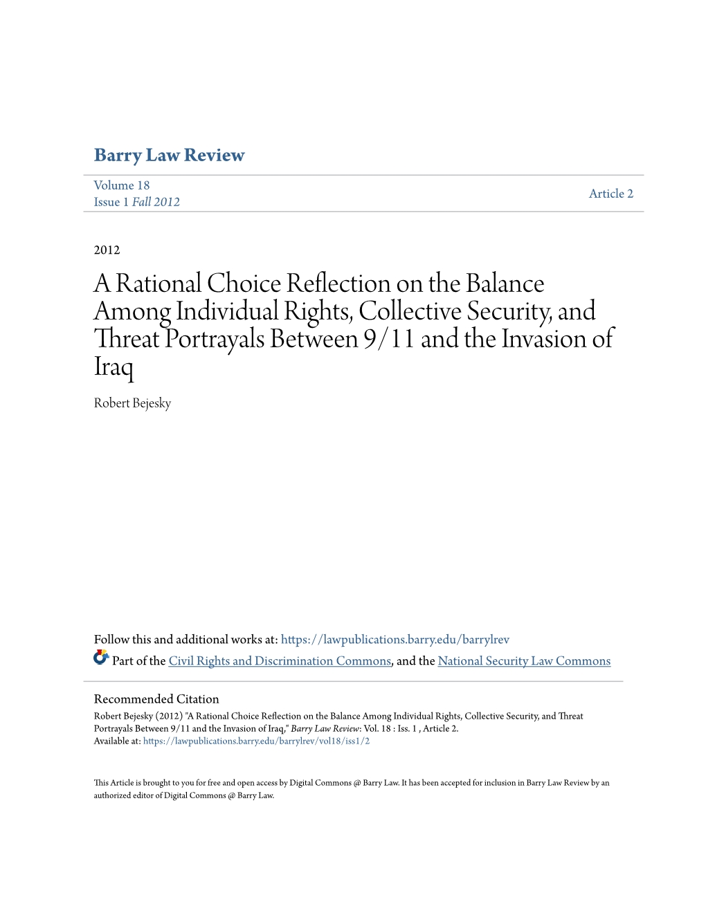 A Rational Choice Reflection on the Balance Among Individual Rights, Collective Security, and Threat Portrayals Between 9/11 and the Invasion of Iraq Robert Bejesky