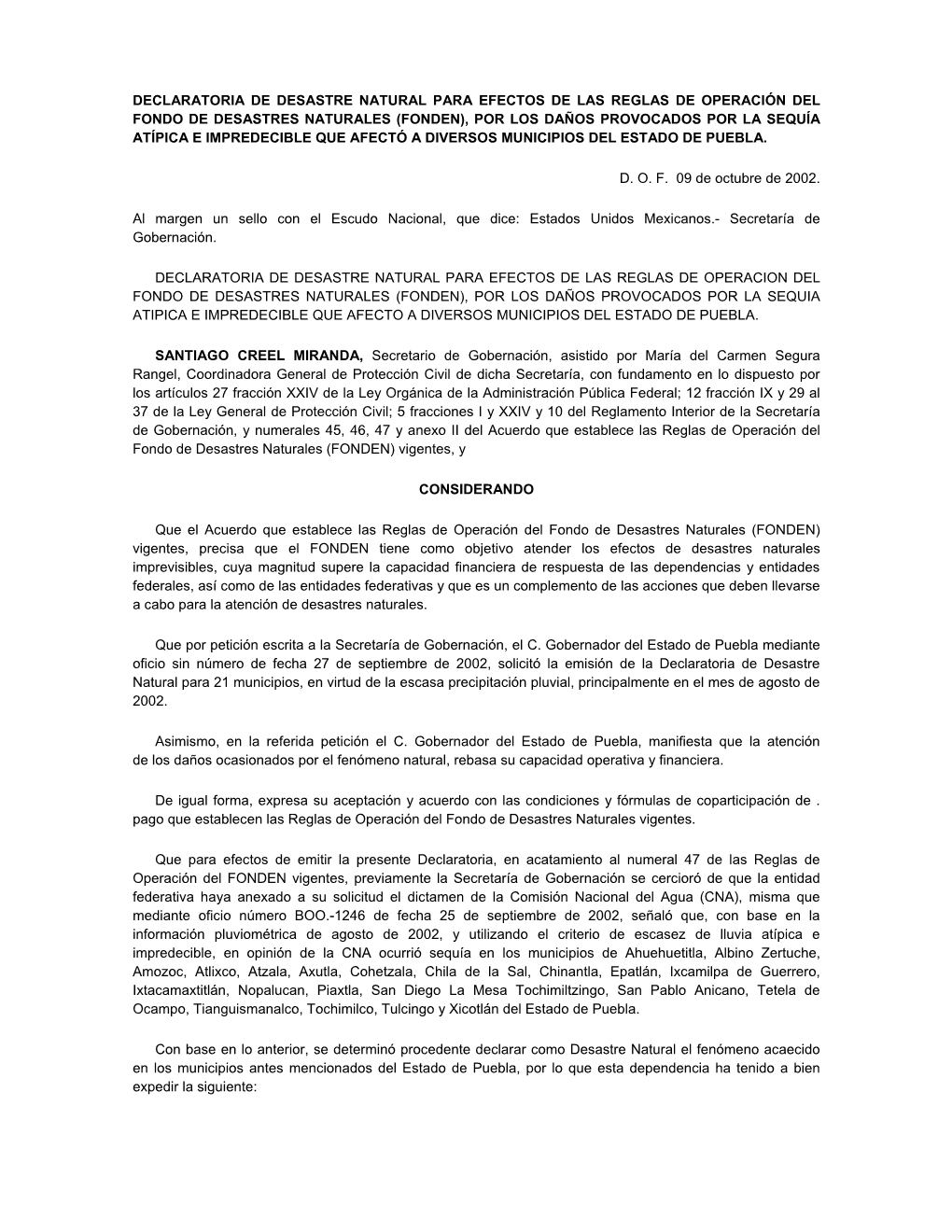 Fonden), Por Los Daños Provocados Por La Sequía Atípica E Impredecible Que Afectó a Diversos Municipios Del Estado De Puebla