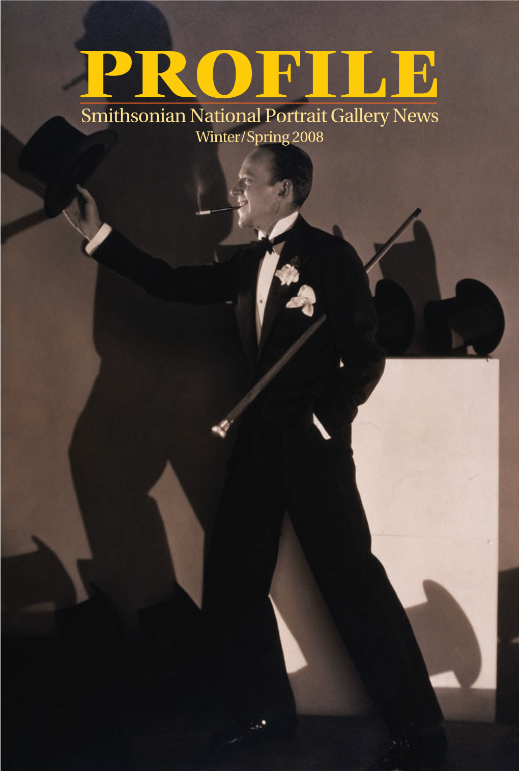 Smithsonian National Portrait Gallery News Winter/Spring 2008 from the Acting Director