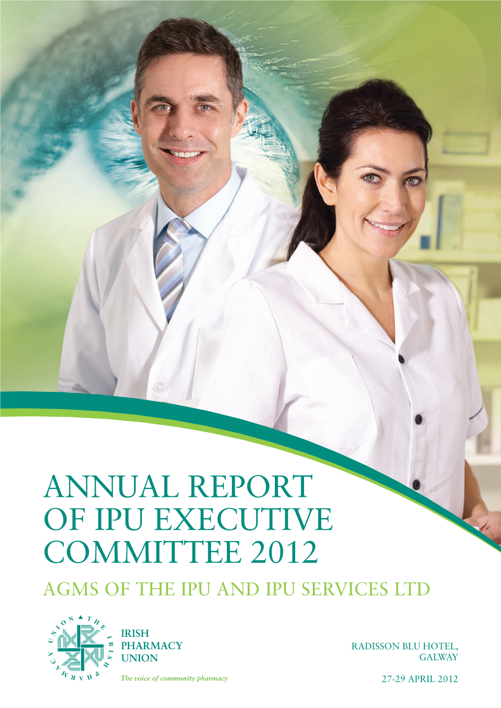 Annual Report of IPU Executive Committee 2012 Agms of the Ipu and Ipu Services Ltd