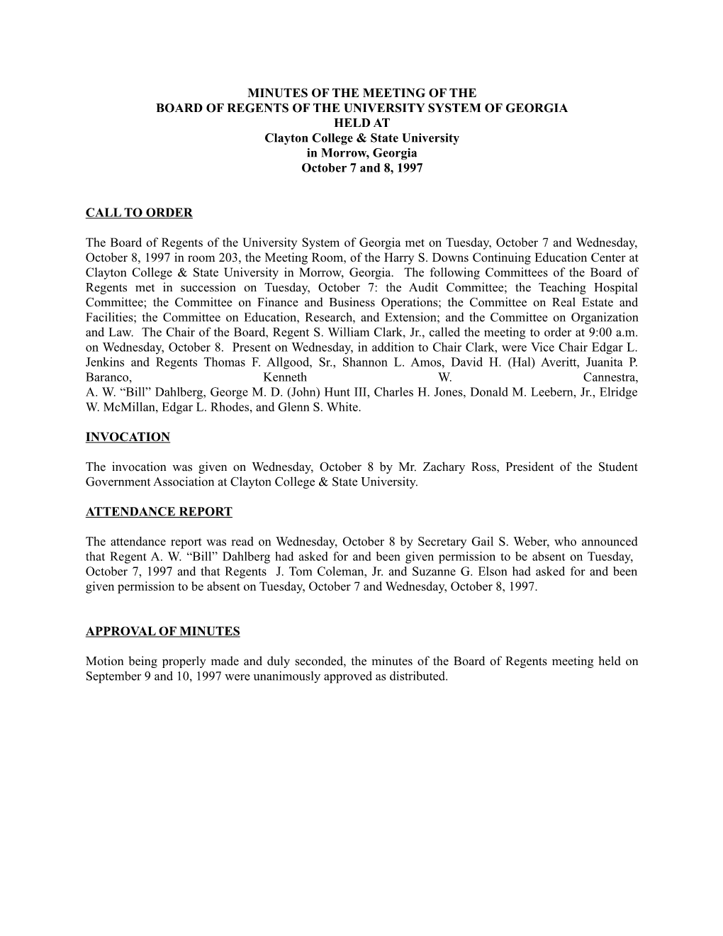 MINUTES of the MEETING of the BOARD of REGENTS of the UNIVERSITY SYSTEM of GEORGIA HELD at Clayton College & State University in Morrow, Georgia October 7 and 8, 1997