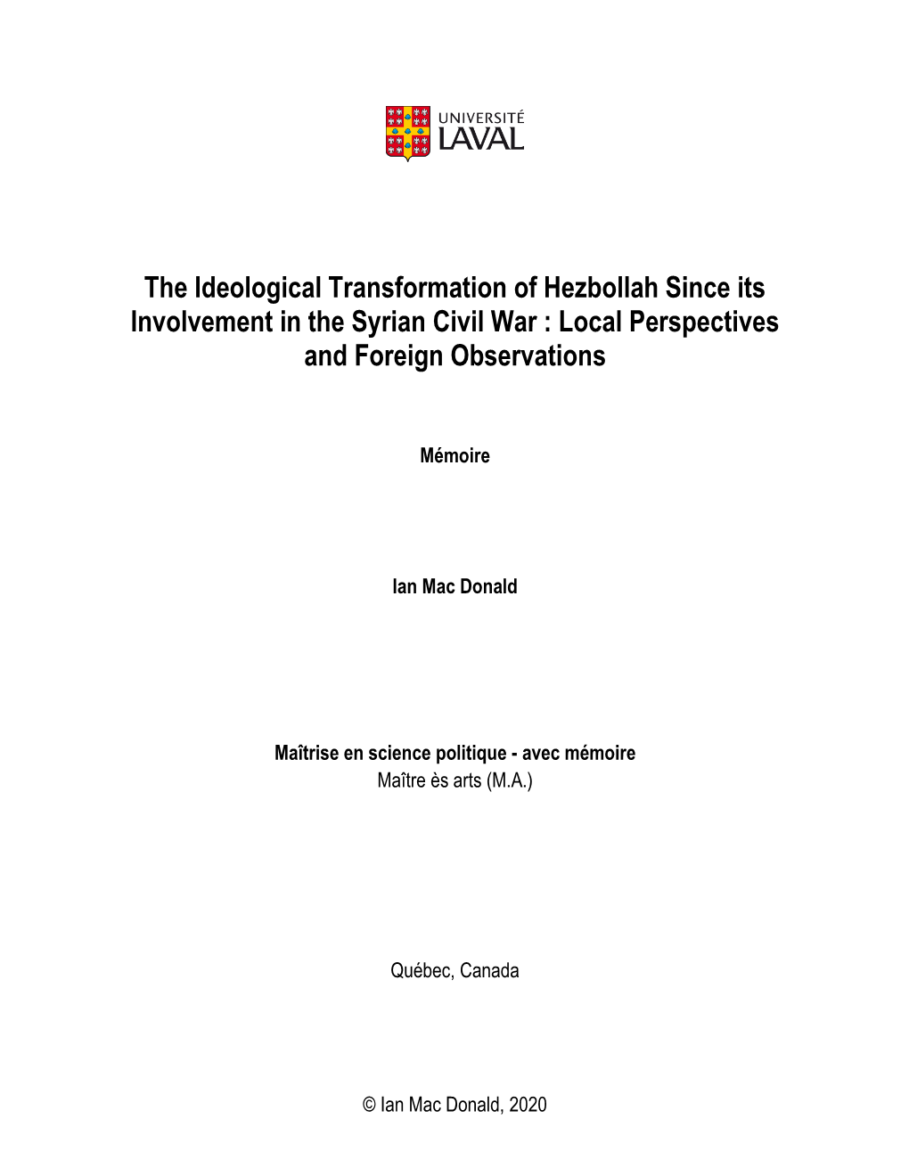 The Ideological Transformation of Hezbollah Since Its Involvement in the Syrian Civil War : Local Perspectives and Foreign Observations