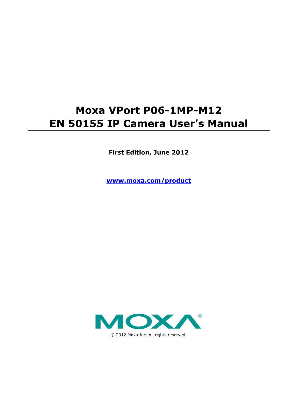 Moxa Vport P06-1MP-M12 EN 50155 IP Camera User's Manual