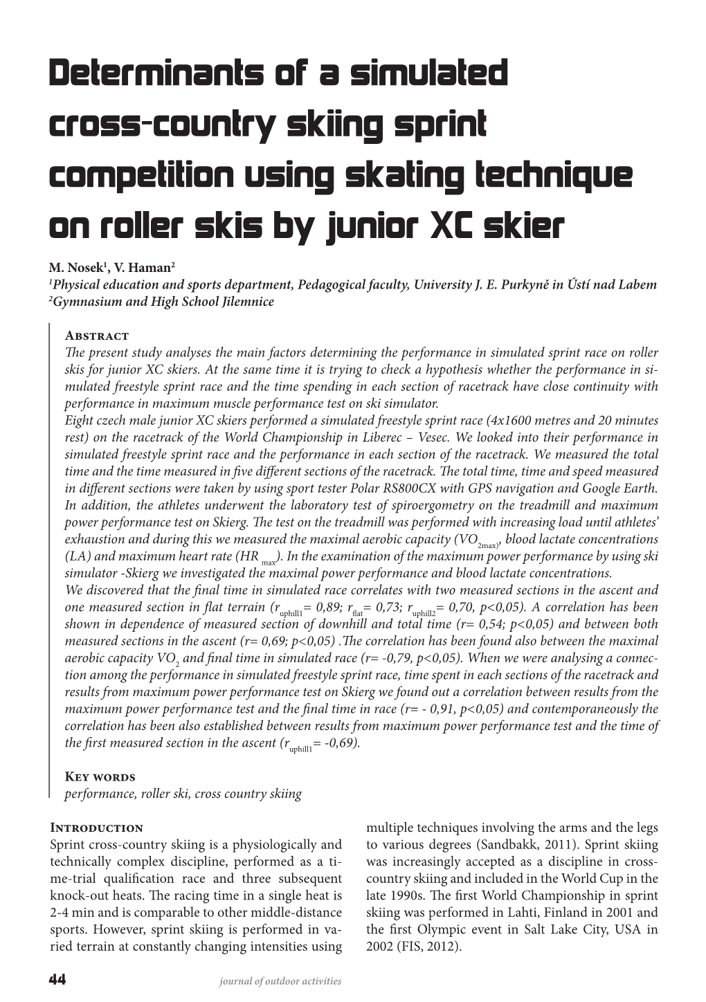 Determinants of a Simulated Cross-Country Skiing Sprint Competition Using Skating Technique on Roller Skis by Junior XC Skier