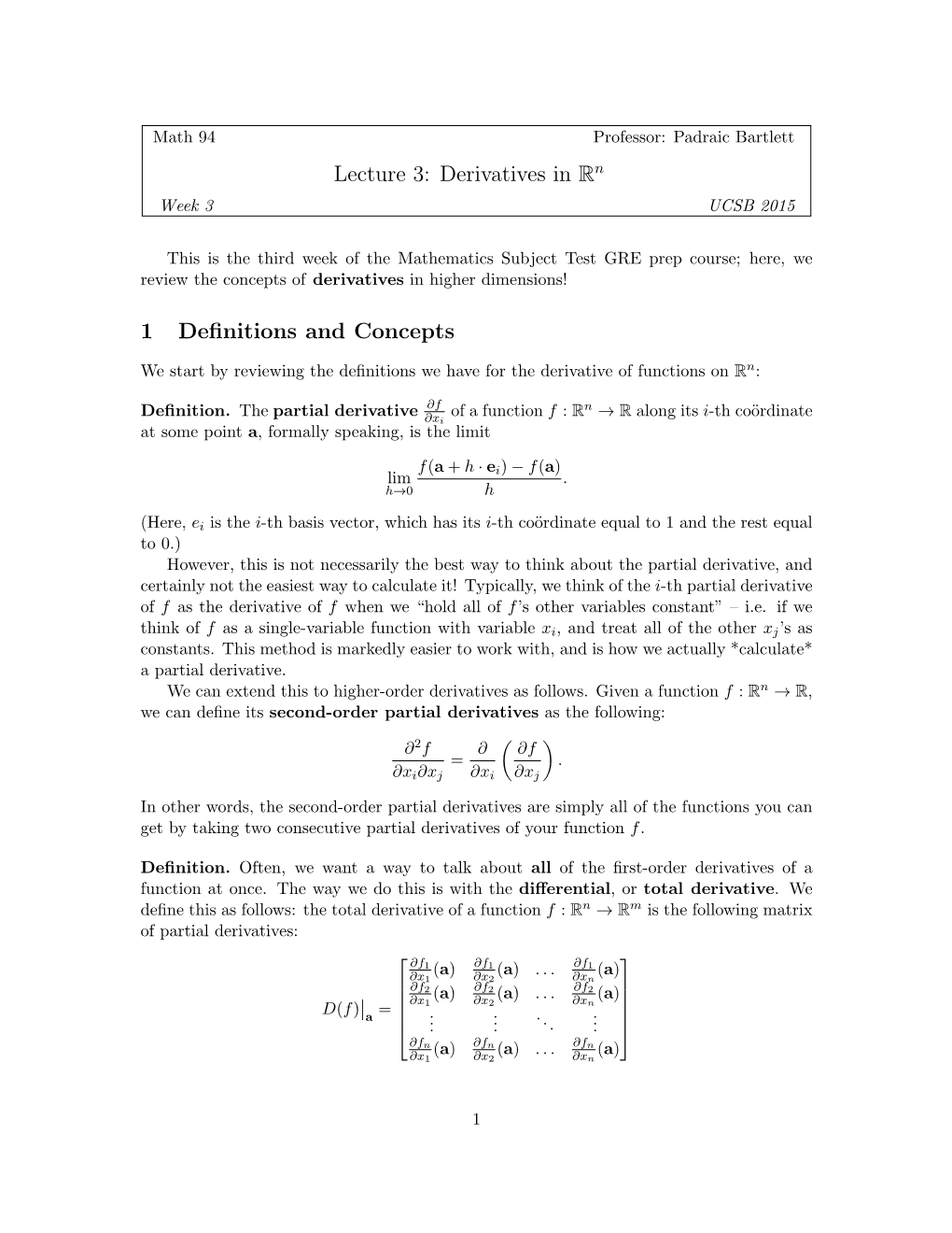 Lecture 3: Derivatives in Rn 1 Definitions and Concepts