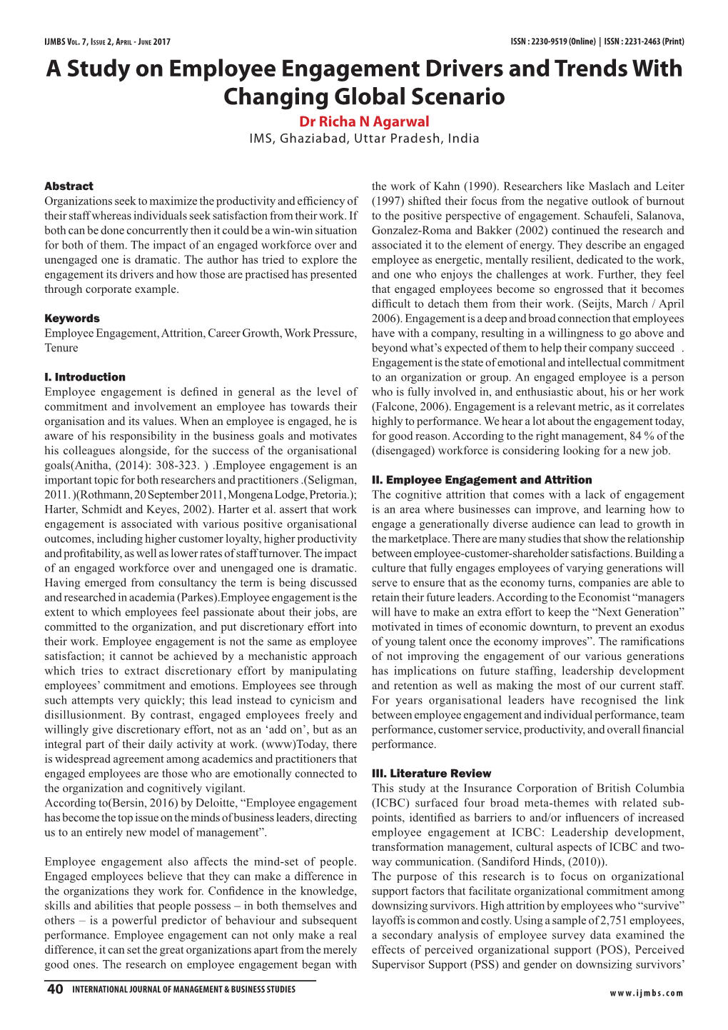 A Study on Employee Engagement Drivers and Trends with Changing Global Scenario Dr Richa N Agarwal IMS, Ghaziabad, Uttar Pradesh, India