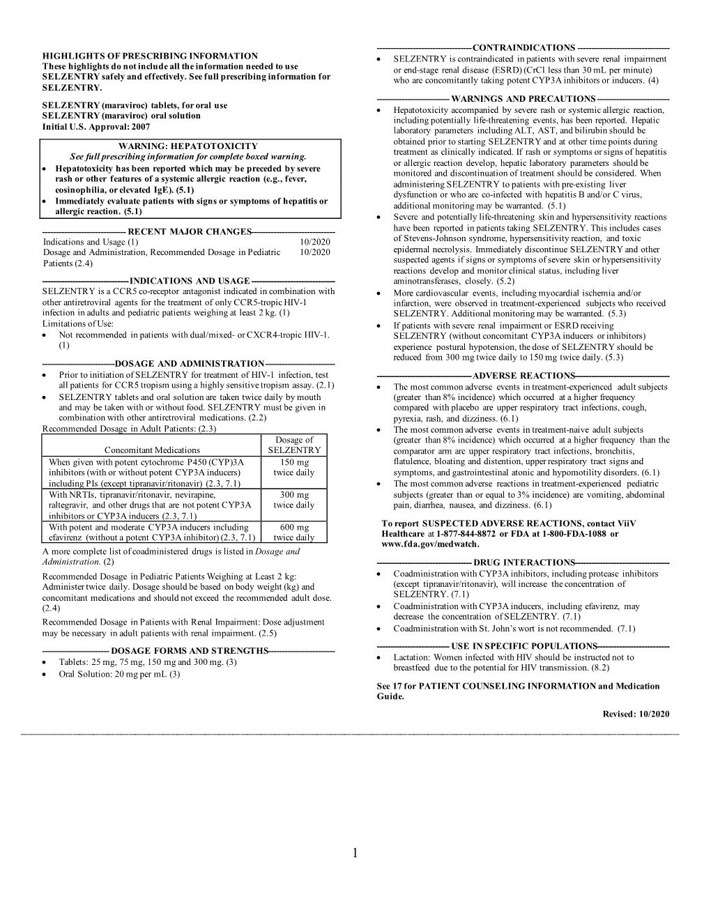 SELZENTRY (Maraviroc) Tablets, for Oral Use • Hepatotoxicity Accompanied by Severe Rash Or Systemic Allergic Reaction