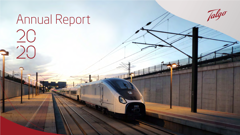 Informe Anual 2020 1 Annual Report 2020 2 Talgo 2020 Index