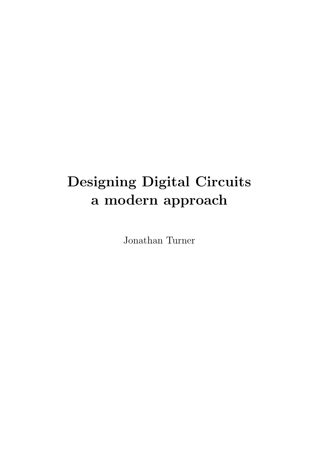 Designing Digital Circuits a Modern Approach