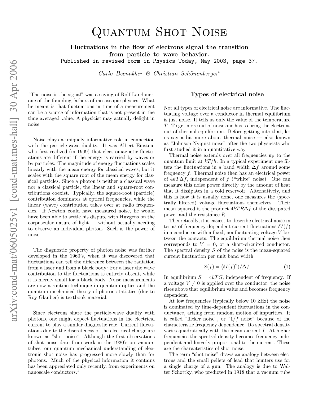 Quantum Shot Noise Formula (4) Has Been Tested Andrew Steinbach and John Martinis at the US National Experimentally in a Variety of Systems