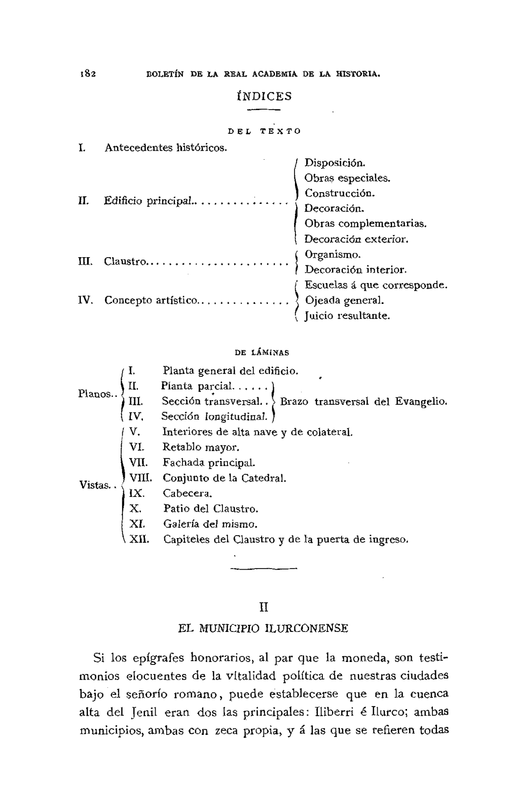 IL ÏIL IV. ÍNDICES Antecedentes Históricos. Disposición. Obras