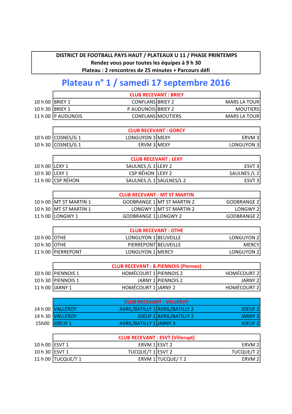 Plateau N° 1 / Samedi 17 Septembre 2016