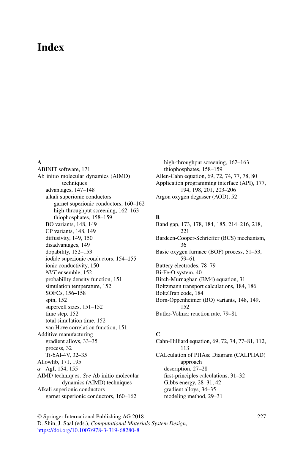 A ABINIT Software, 171 Ab Initio Molecular Dynamics (AIMD