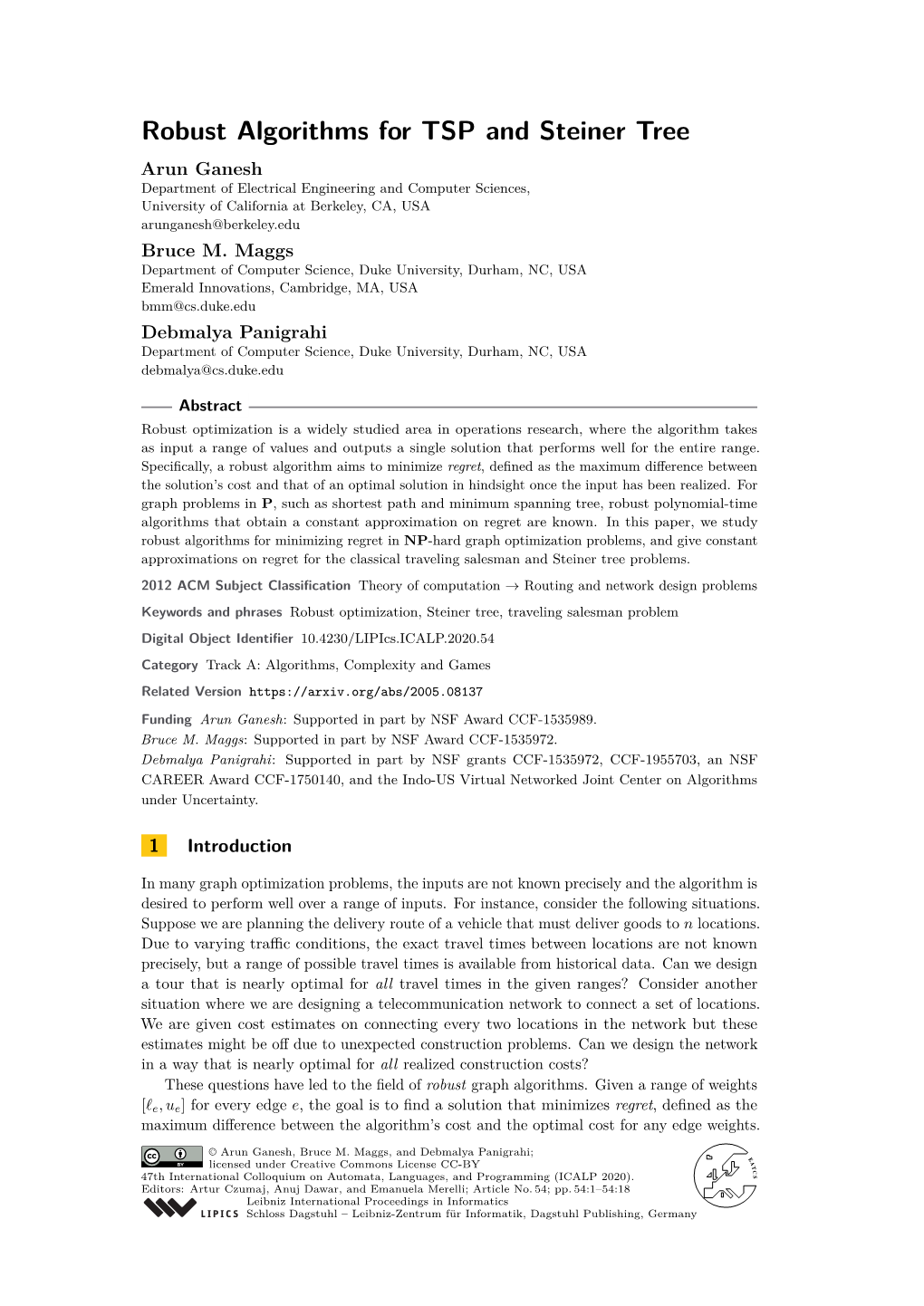 Robust Algorithms for TSP and Steiner Tree