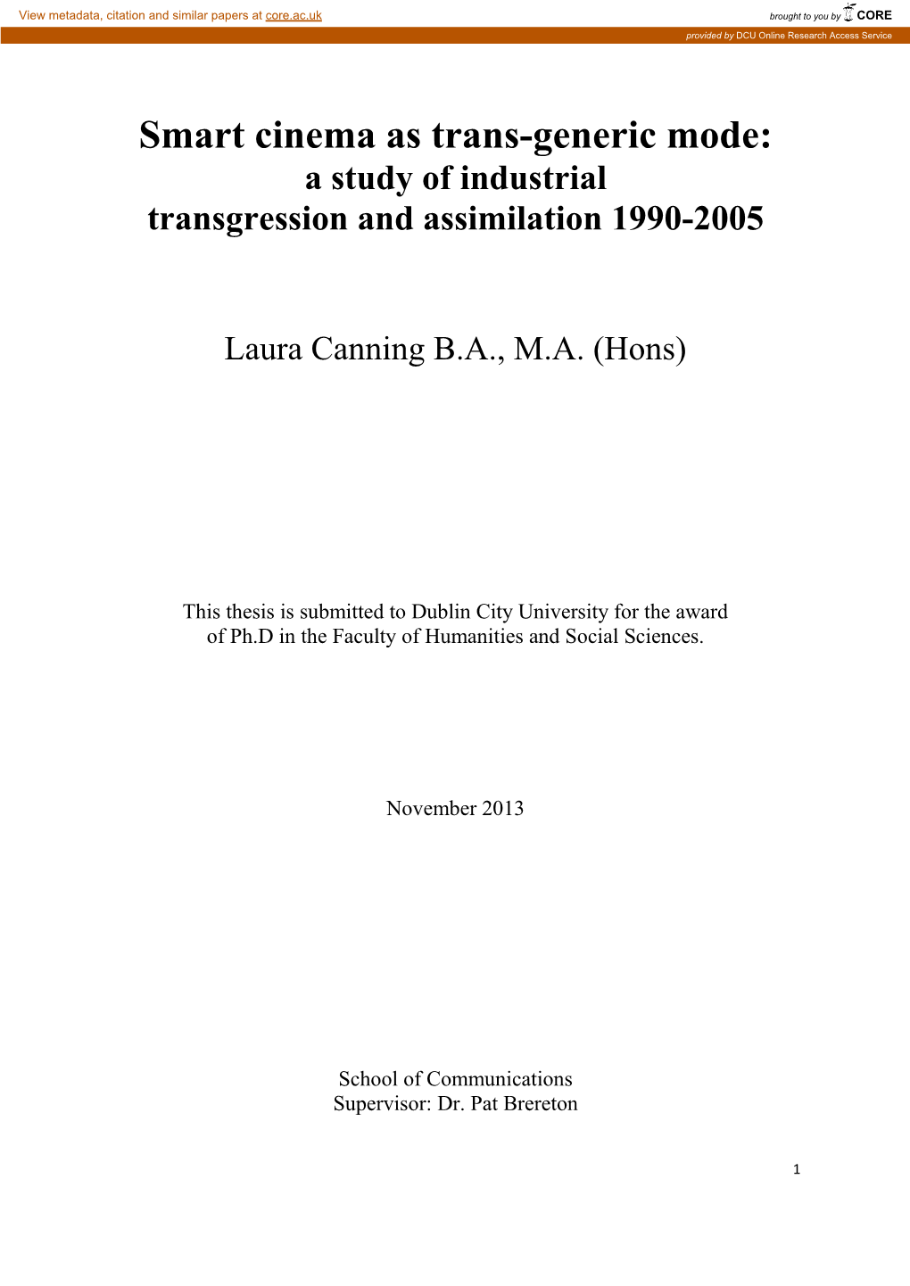 Smart Cinema As Trans-Generic Mode: a Study of Industrial Transgression and Assimilation 1990-2005