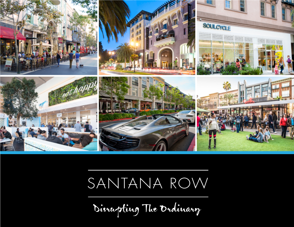 At Santana Row, We're Constantly