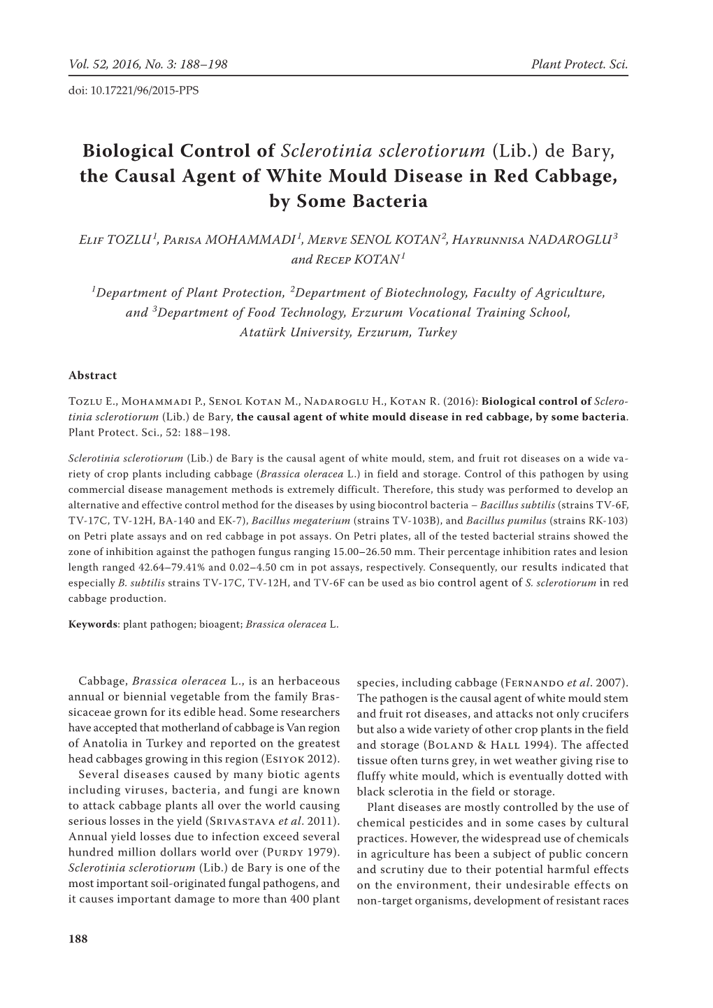 Biological Control of Sclerotinia Sclerotiorum (Lib.) De Bary, the Causal Agent of White Mould Disease in Red Cabbage, by Some Bacteria