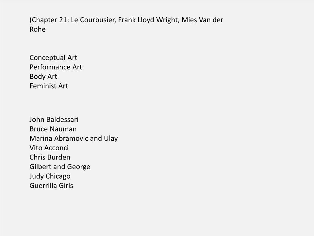 Chapter 21: Le Courbusier, Frank Lloyd Wright, Mies Van Der Rohe