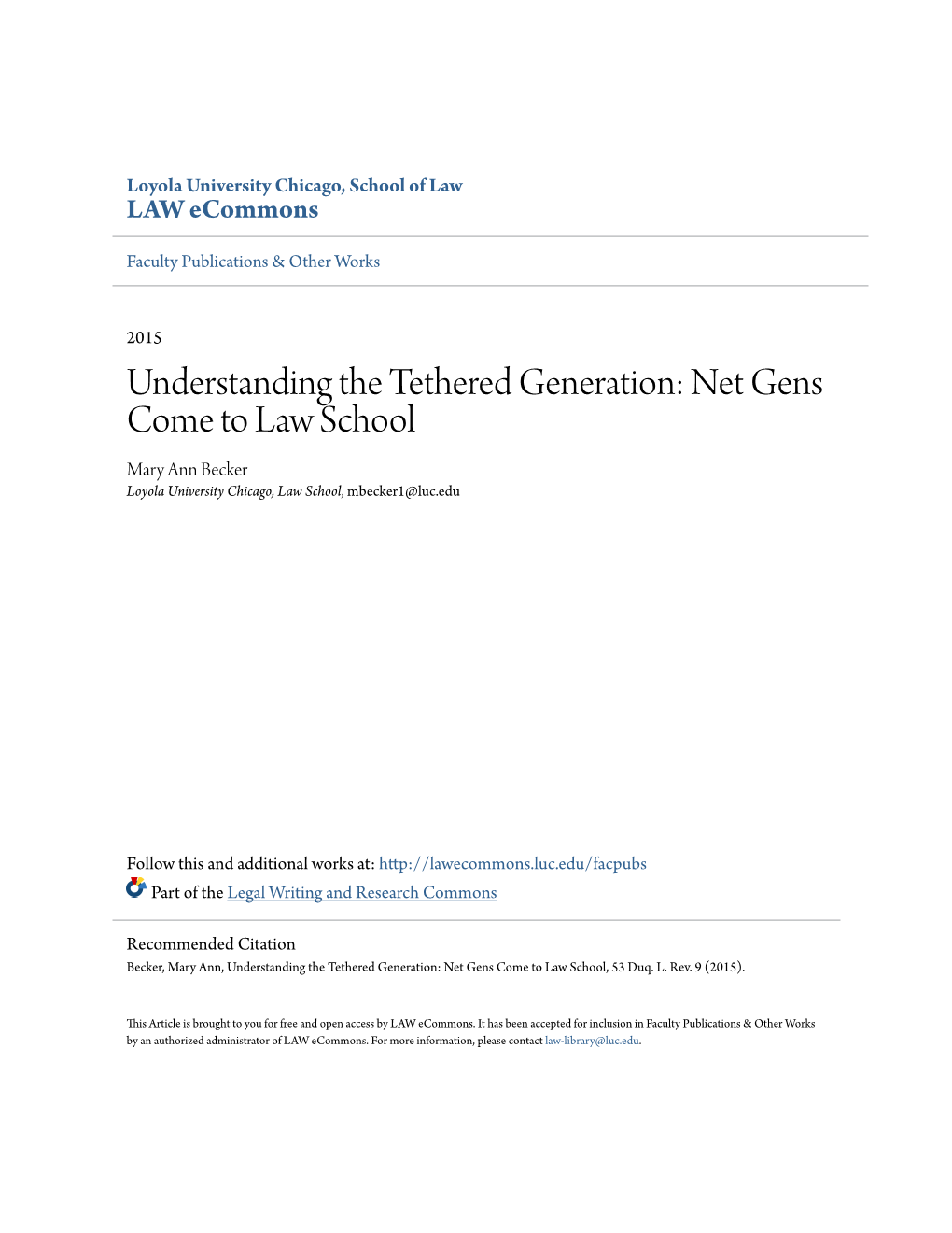 Net Gens Come to Law School Mary Ann Becker Loyola University Chicago, Law School, Mbecker1@Luc.Edu