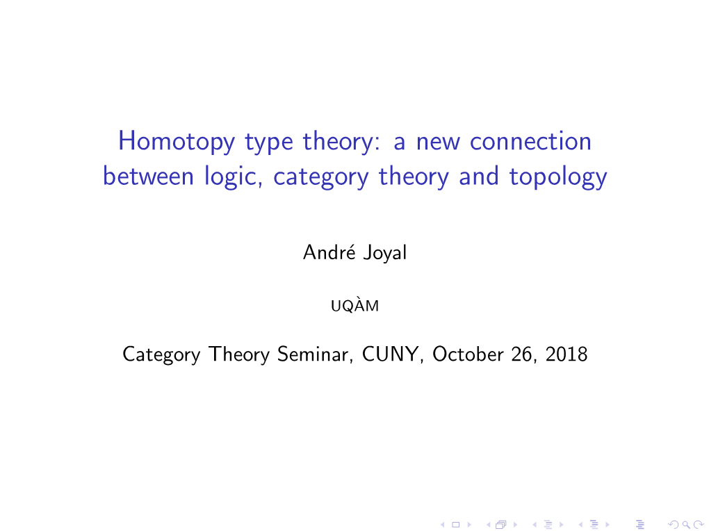 Homotopy Type Theory: a New Connection Between Logic, Category Theory and Topology