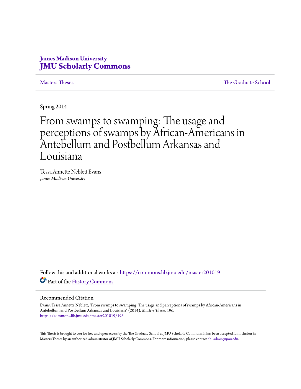 The Usage and Perceptions of Swamps by African-Americans in Antebellum and Postbellum Arkansas and Louisiana" (2014)