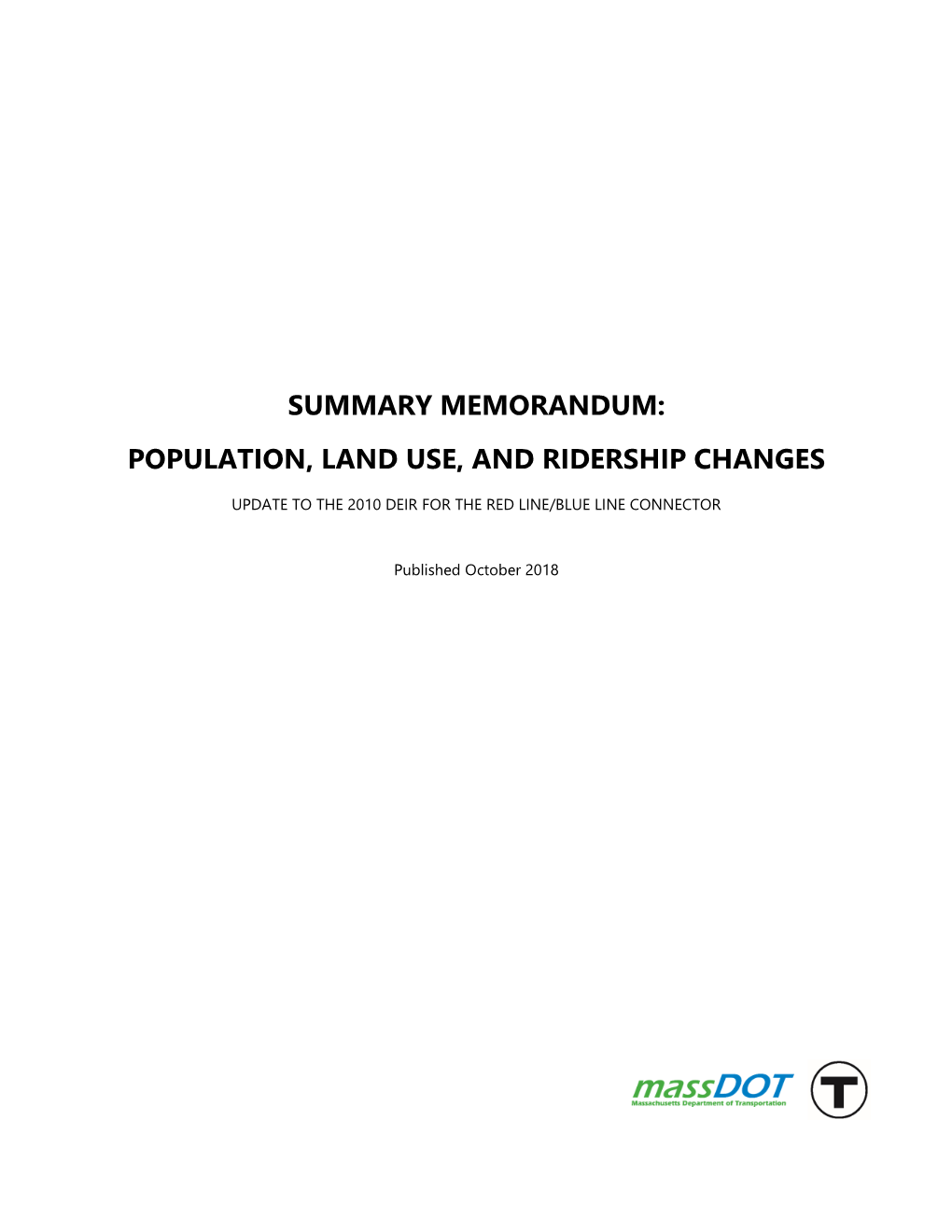 Red / Blue Line Connector Assessment – Land Use, Population, and Ridership Memo 2 2