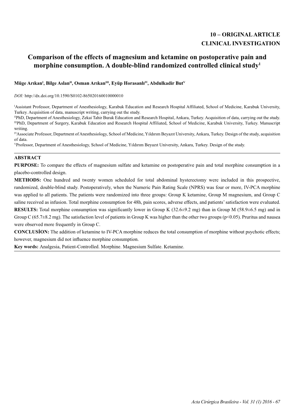 Comparison of the Effects of Magnesium and Ketamine on Postoperative Pain and Morphine Consumption