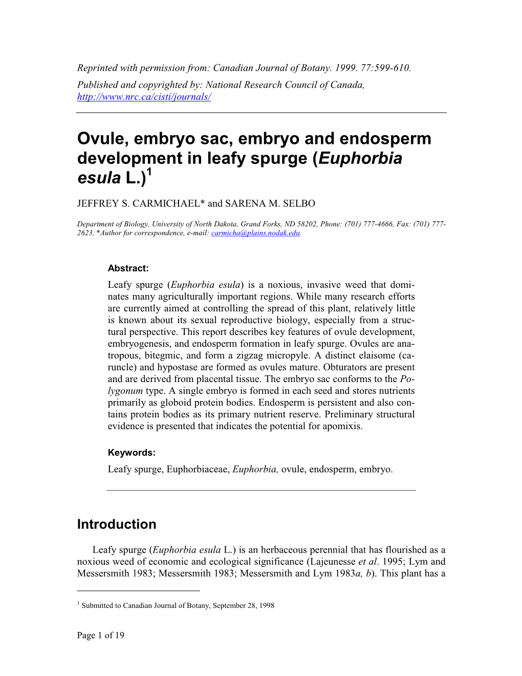 Ovule, Embryo Sac, Embryo and Endosperm Development in Leafy Spurge (Euphorbia Esula L.)1