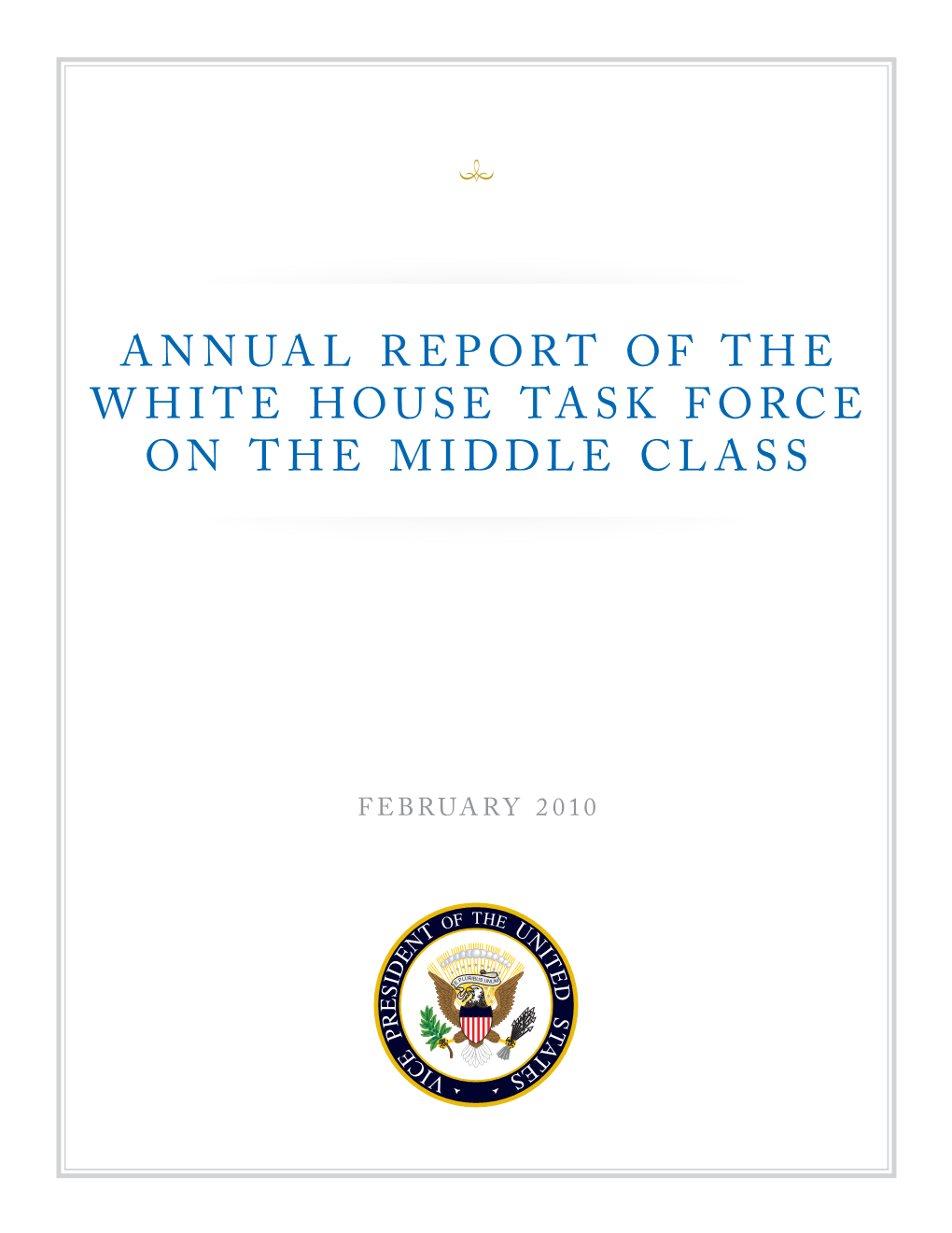 Annual Report of the White House Task Force on the Middle Class