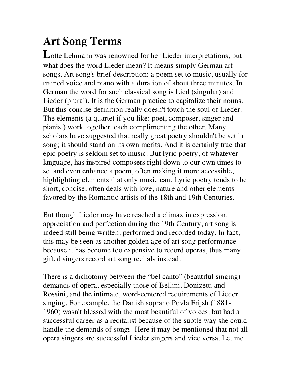 Art Song Terms Lotte Lehmann Was Renowned for Her Lieder Interpretations, but What Does the Word Lieder Mean? It Means Simply German Art Songs